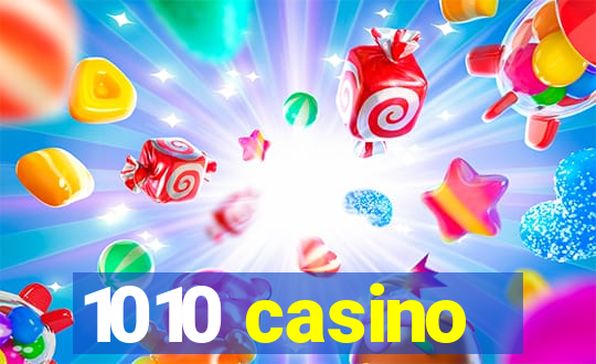 1010 casino